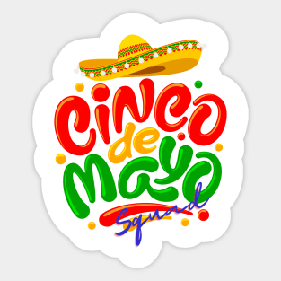 Cinco de mayo squad 2023 Sticker